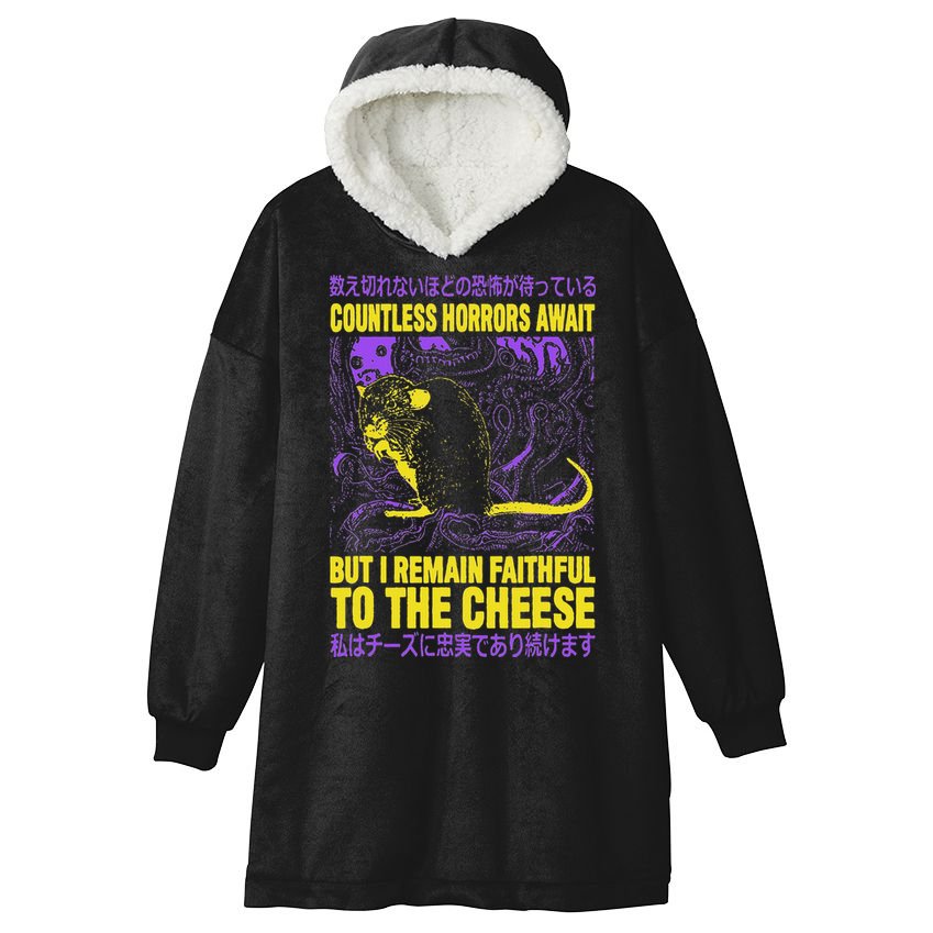 Countless Horrors Await But I Remain Faithful To The Cheese T Hooded Wearable Blanket