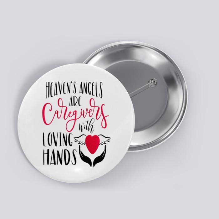 Caregivers Heavens Angels Raglan Baseball Button