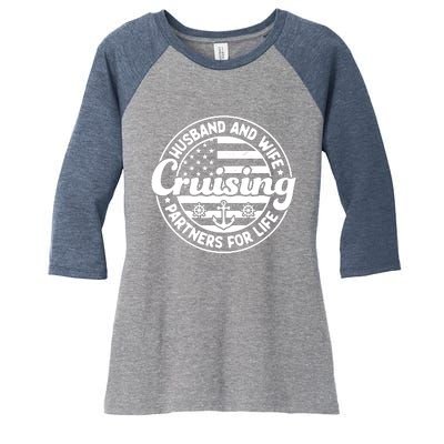 Cruising Husband And Wife Cruise Partners For Life Matching Women's Tri-Blend 3/4-Sleeve Raglan Shirt