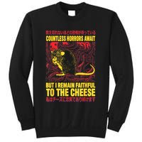 Countless Horrors Await But I Remain Faithful To The Cheese Rat Sweatshirt