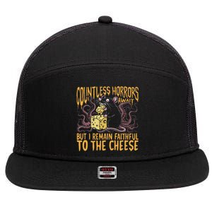 Countless Horrors Await But I Remain Faithful To The Cheese 7 Panel Mesh Trucker Snapback Hat