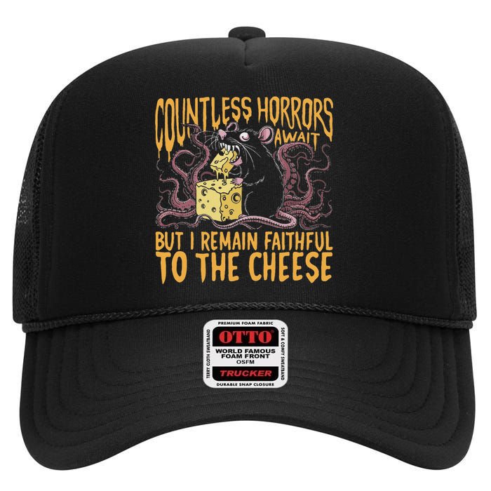 Countless Horrors Await But I Remain Faithful To The Cheese High Crown Mesh Back Trucker Hat