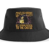 Countless Horrors Await But I Remain Faithful To The Cheese Sustainable Bucket Hat