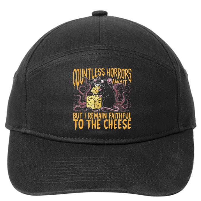 Countless Horrors Await But I Remain Faithful To The Cheese 7-Panel Snapback Hat