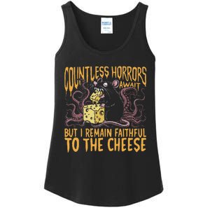 Countless Horrors Await But I Remain Faithful To The Cheese Ladies Essential Tank