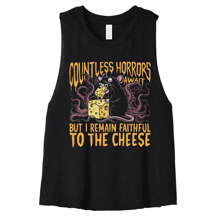 Countless Horrors Await But I Remain Faithful To The Cheese Women's Racerback Cropped Tank