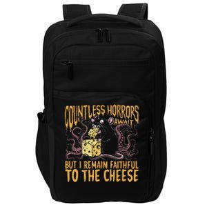 Countless Horrors Await But I Remain Faithful To The Cheese Impact Tech Backpack