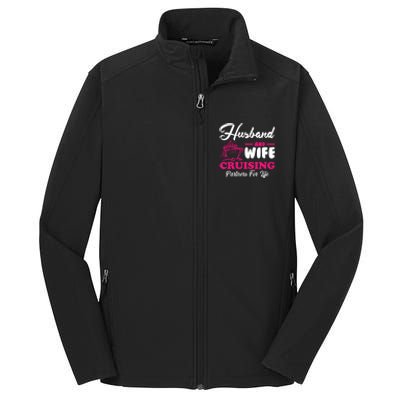 Cute Husband And Wife Cruising Partners For Life Cool Gift Core Soft Shell Jacket