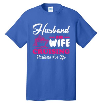 Cute Husband And Wife Cruising Partners For Life Cool Gift Tall T-Shirt