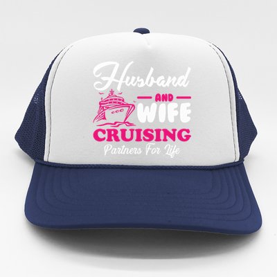 Cute Husband And Wife Cruising Partners For Life Cool Gift Trucker Hat