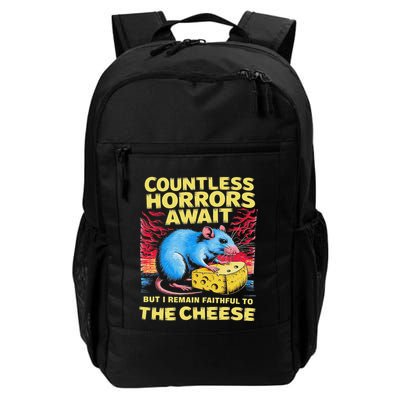 Countless Horrors Await But I Remain Faithful To The Cheese Daily Commute Backpack