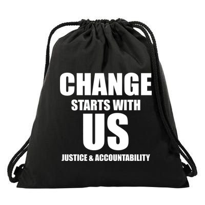 Change Starts With US Justice Peace Drawstring Bag