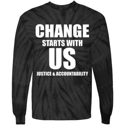 Change Starts With US Justice Peace Tie-Dye Long Sleeve Shirt