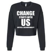 Change Starts With US Justice Peace Cropped Pullover Crew