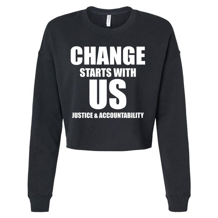 Change Starts With US Justice Peace Cropped Pullover Crew