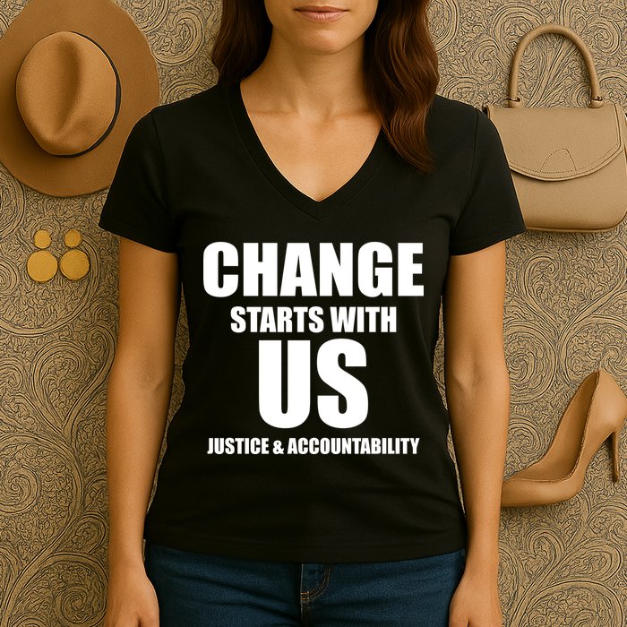 Change Starts With US Justice Peace Women's V-Neck T-Shirt