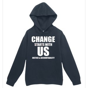 Change Starts With US Justice Peace Urban Pullover Hoodie