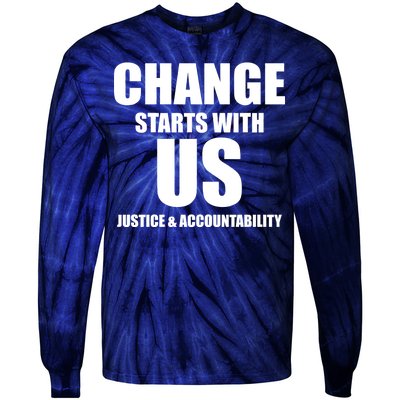 Change Starts With US Justice Peace Tie-Dye Long Sleeve Shirt