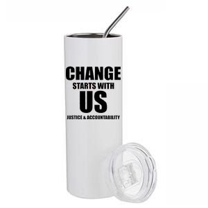 Change Starts With US Justice Peace Stainless Steel Tumbler