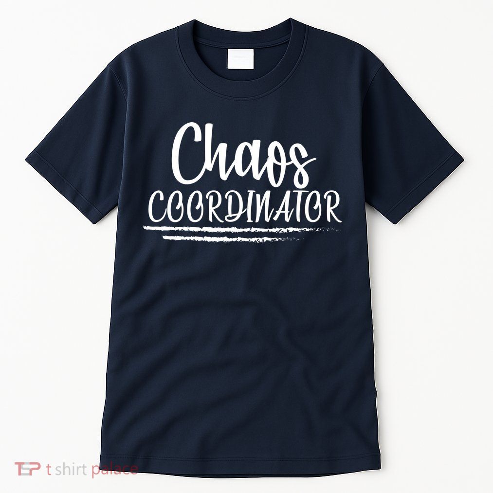Chaos Coordinator Tall T-Shirt