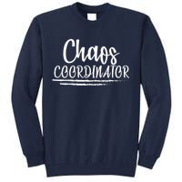 Chaos Coordinator Tall Sweatshirt