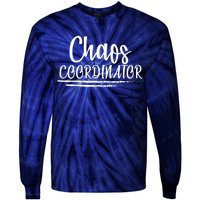 Chaos Coordinator Tie-Dye Long Sleeve Shirt