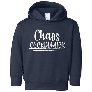 Chaos Coordinator Toddler Hoodie