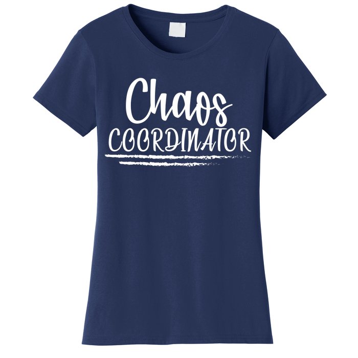 Chaos Coordinator Women's T-Shirt