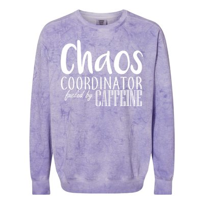 Chaos Coordinator Fueled By Caffeine Colorblast Crewneck Sweatshirt