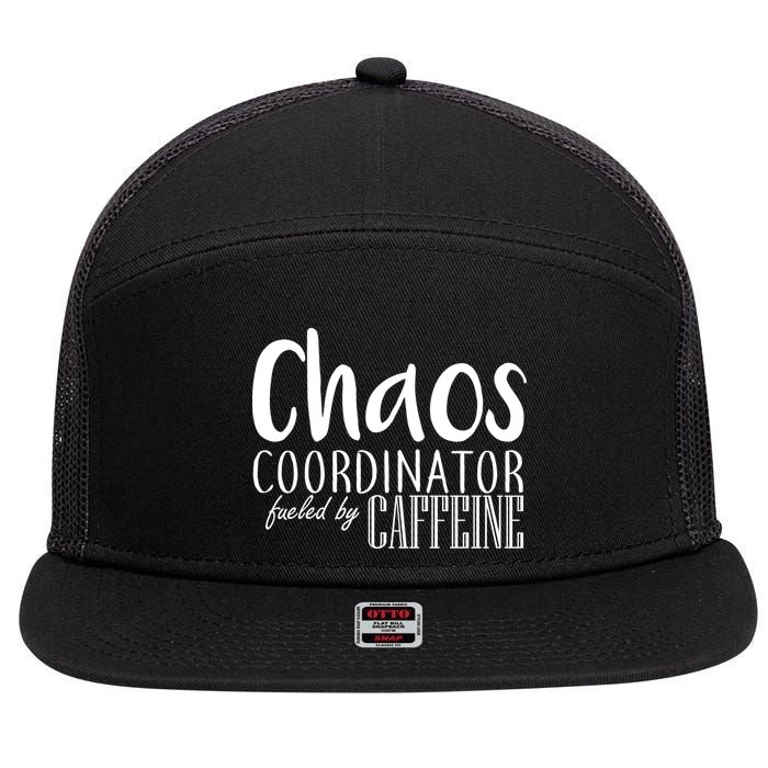 Chaos Coordinator Fueled By Caffeine 7 Panel Mesh Trucker Snapback Hat