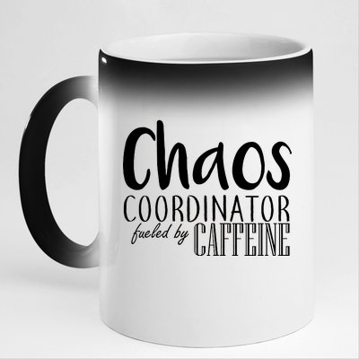 Chaos Coordinator Fueled By Caffeine 11oz Black Color Changing Mug