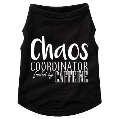 Chaos Coordinator Fueled By Caffeine Doggie Tank