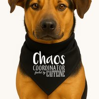Chaos Coordinator Fueled By Caffeine USA-Made Doggie Bandana