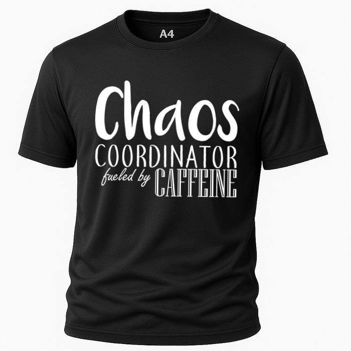 Chaos Coordinator Fueled By Caffeine Performance Shirt