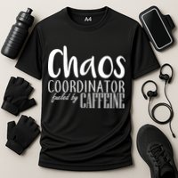Chaos Coordinator Fueled By Caffeine Performance Shirt