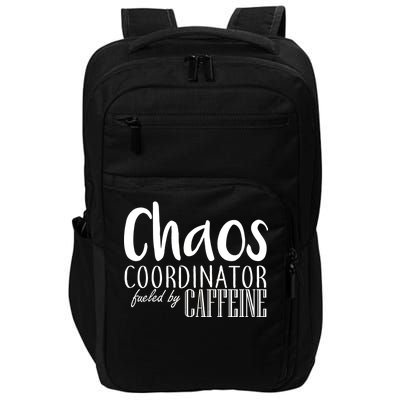 Chaos Coordinator Fueled By Caffeine Impact Tech Backpack