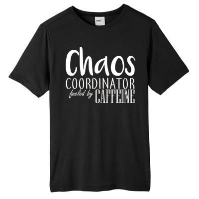 Chaos Coordinator Fueled By Caffeine Tall Fusion ChromaSoft Performance T-Shirt