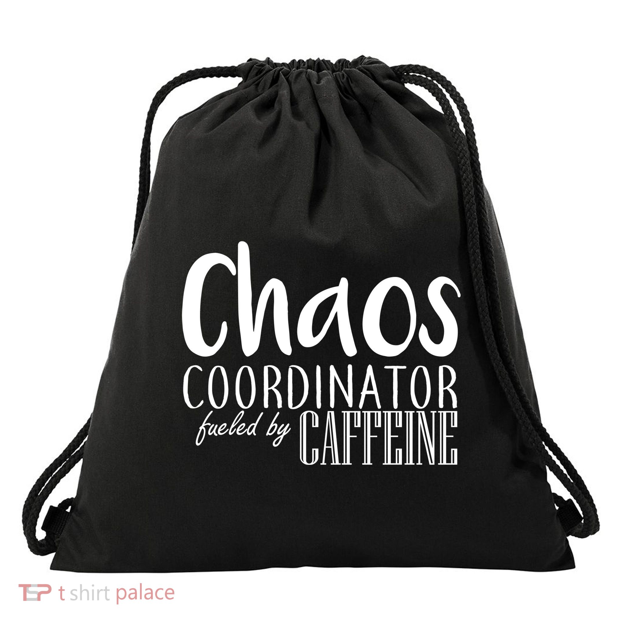 Chaos Coordinator Fueled By Caffeine Drawstring Bag