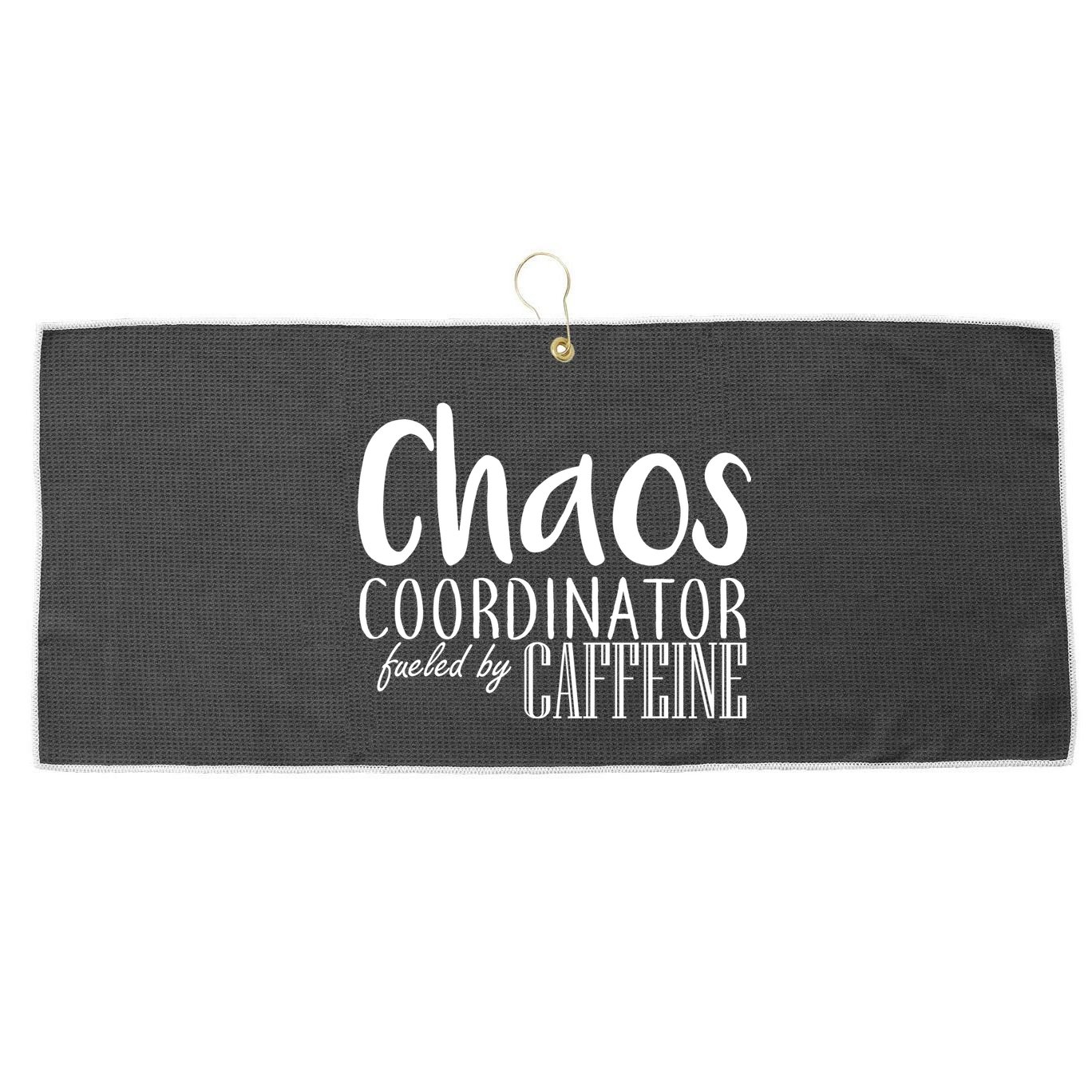 Chaos Coordinator Fueled By Caffeine Large Microfiber Waffle Golf Towel