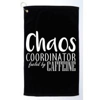 Chaos Coordinator Fueled By Caffeine Golf Towel