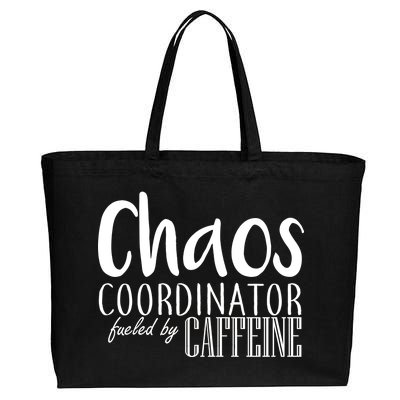 Chaos Coordinator Fueled By Caffeine Cotton Canvas Jumbo Tote