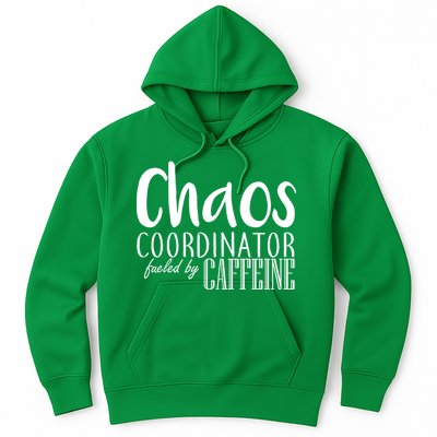 Chaos Coordinator Fueled By Caffeine Hoodie