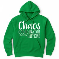 Chaos Coordinator Fueled By Caffeine Hoodie