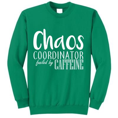 Chaos Coordinator Fueled By Caffeine Sweatshirt