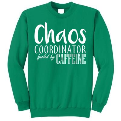 Chaos Coordinator Fueled By Caffeine Sweatshirt