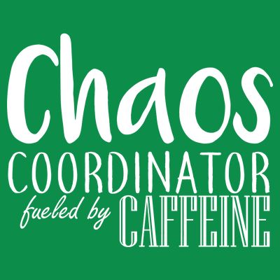 Chaos Coordinator Fueled By Caffeine T-Shirt