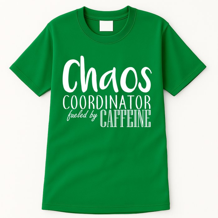Chaos Coordinator Fueled By Caffeine Tall T-Shirt