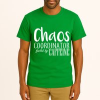 Chaos Coordinator Fueled By Caffeine Tall T-Shirt