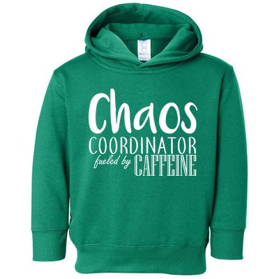 Chaos Coordinator Fueled By Caffeine Toddler Hoodie