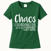 Chaos Coordinator Fueled By Caffeine Womens T-Shirt
